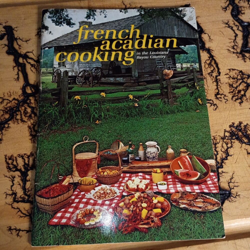 Vintge French Acadian Cooking Louisiana Bayou Cookbook Bobby Potts Vintage Cajun